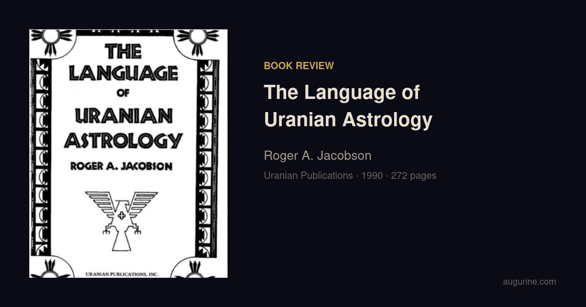 The Language of Uranian Astrology Review (Jacobson) | Augurine